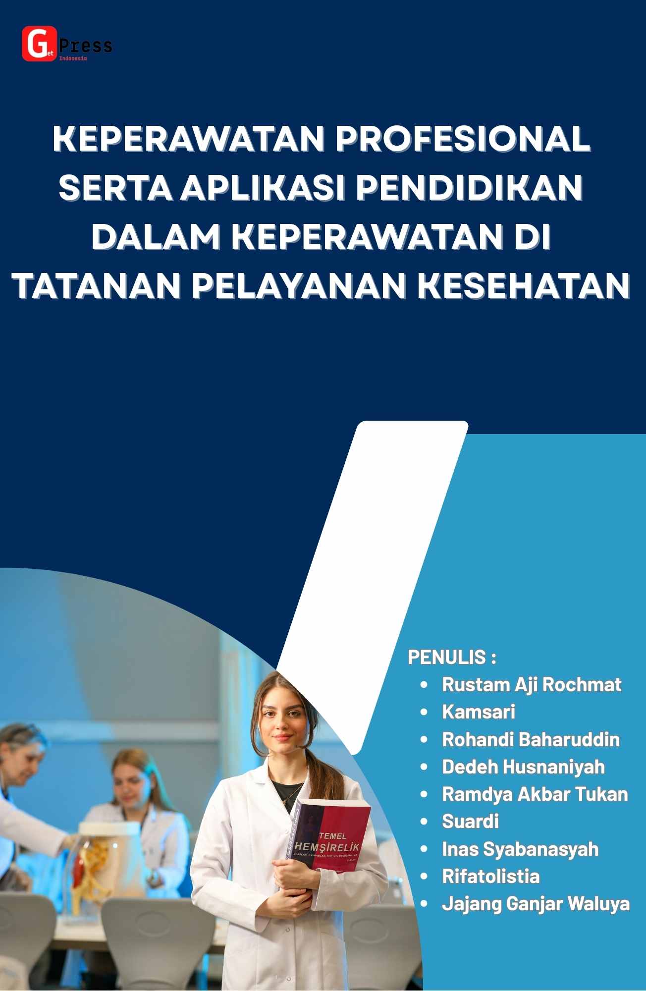 Keperawatan Profesional serta aplikasi pendidikan dalam keperawatan di tatanan pelayanan kesehatan